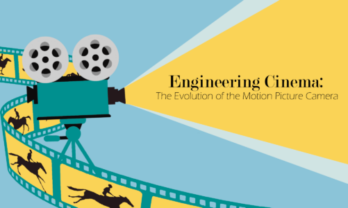 Engineering Cinema: The Evolution of the Motion Picture Camera